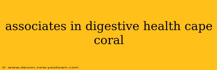 associates in digestive health cape coral