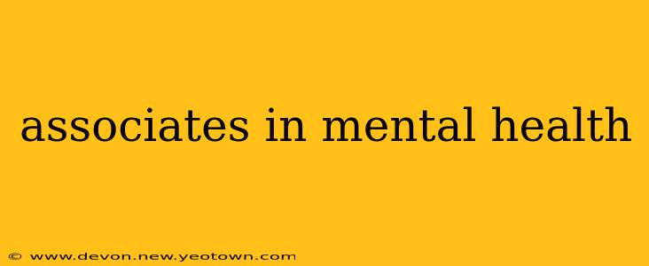 associates in mental health