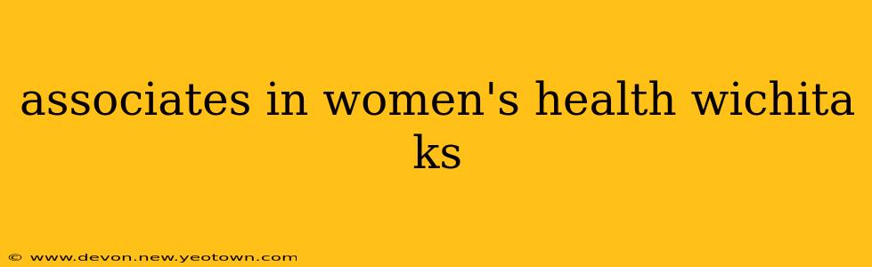 associates in women's health wichita ks