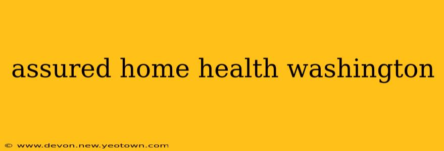assured home health washington
