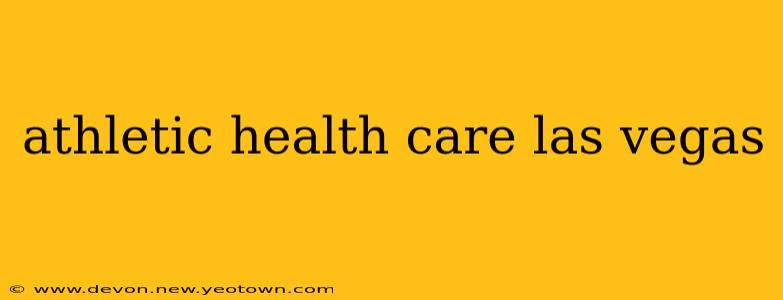 athletic health care las vegas