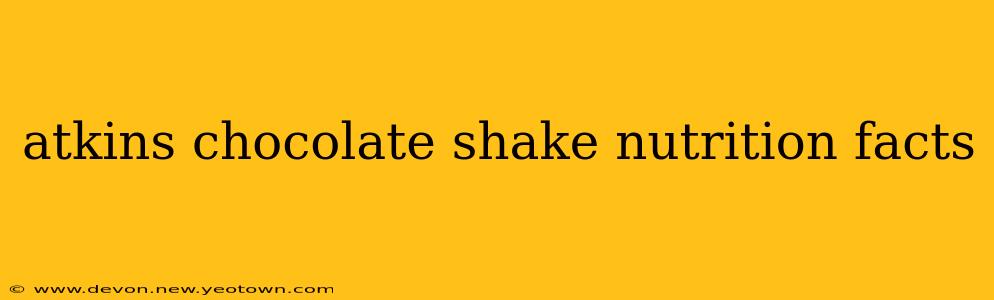 atkins chocolate shake nutrition facts