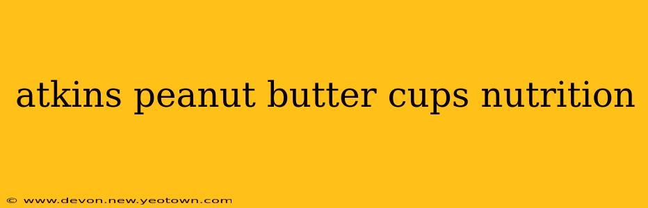 atkins peanut butter cups nutrition