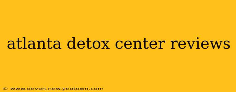 atlanta detox center reviews