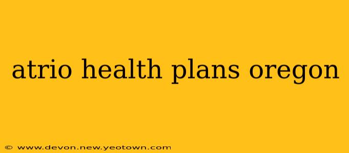 atrio health plans oregon