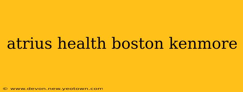 atrius health boston kenmore
