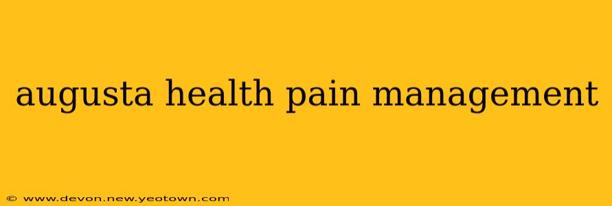 augusta health pain management