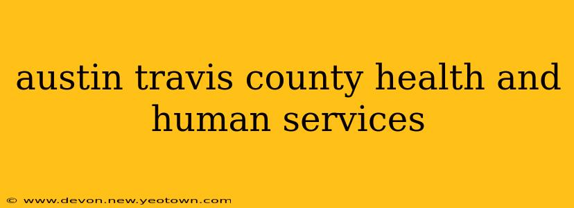 austin travis county health and human services