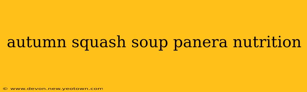 autumn squash soup panera nutrition