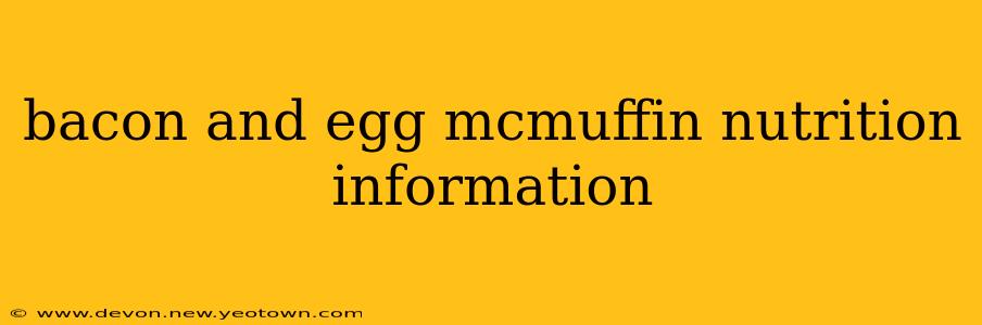 bacon and egg mcmuffin nutrition information