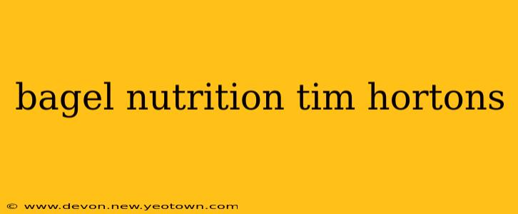 bagel nutrition tim hortons