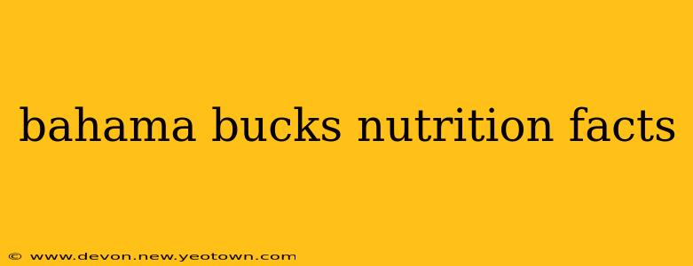 bahama bucks nutrition facts