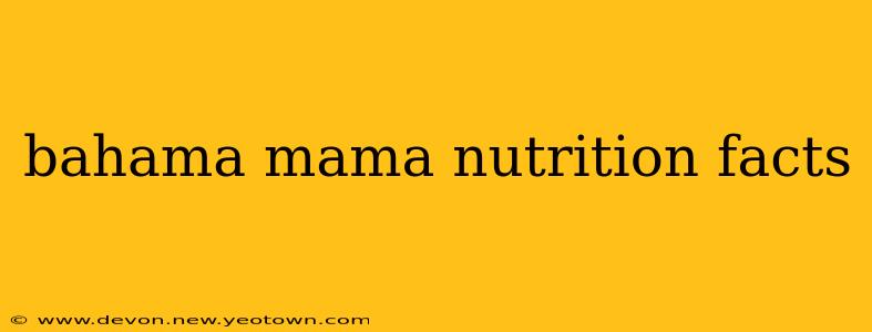 bahama mama nutrition facts