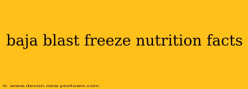 baja blast freeze nutrition facts