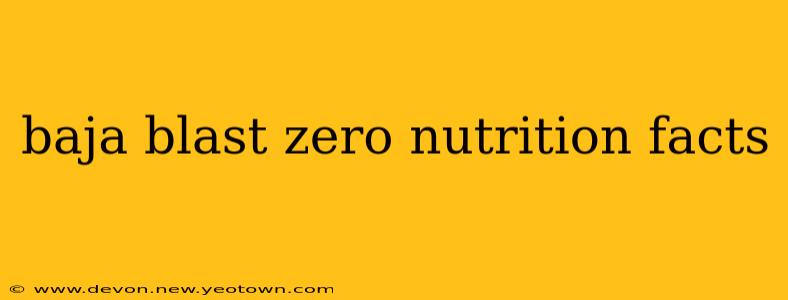 baja blast zero nutrition facts