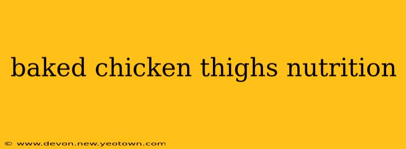 baked chicken thighs nutrition