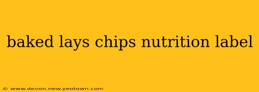 baked lays chips nutrition label