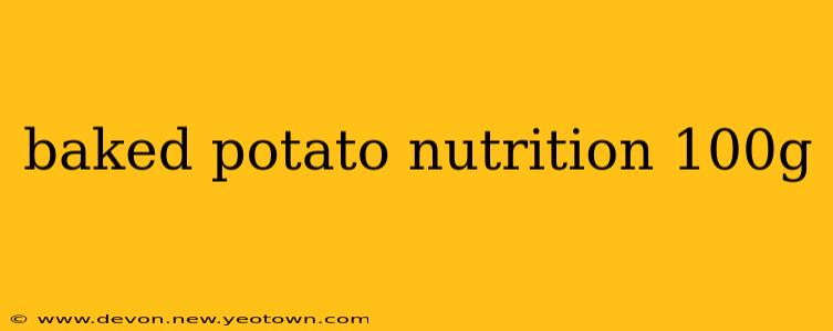 baked potato nutrition 100g