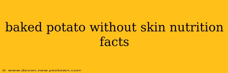 baked potato without skin nutrition facts