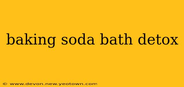 baking soda bath detox