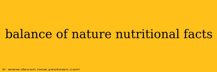 balance of nature nutritional facts