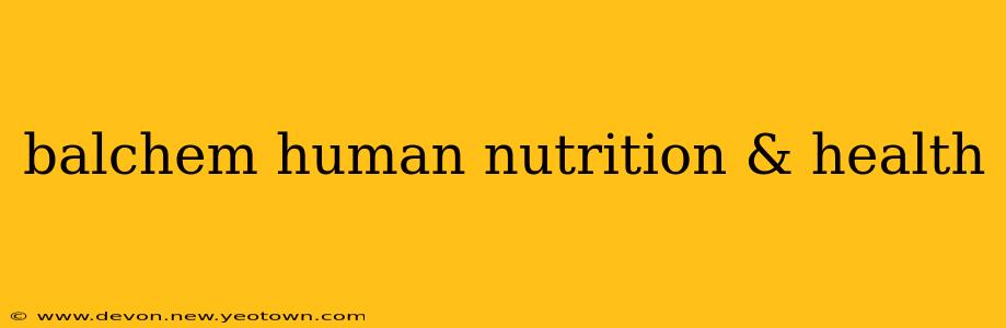 balchem human nutrition & health