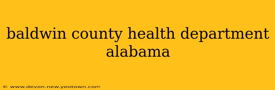 baldwin county health department alabama