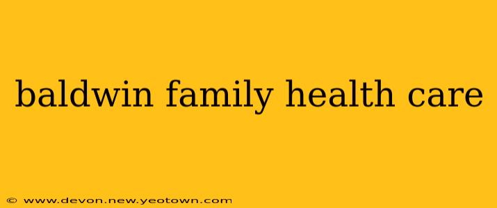 baldwin family health care
