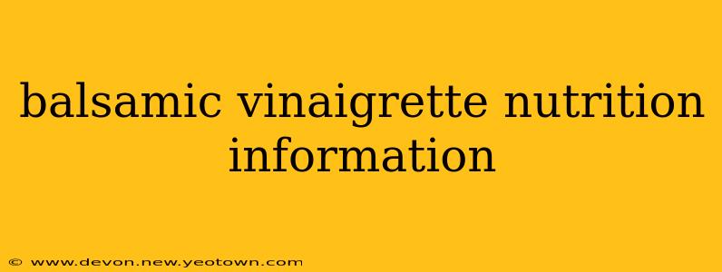 balsamic vinaigrette nutrition information