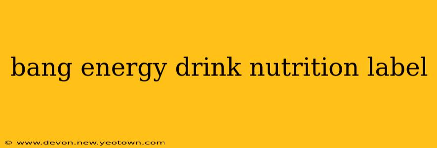 bang energy drink nutrition label