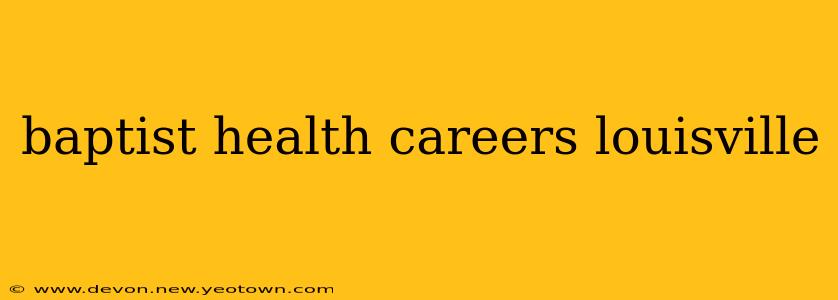 baptist health careers louisville