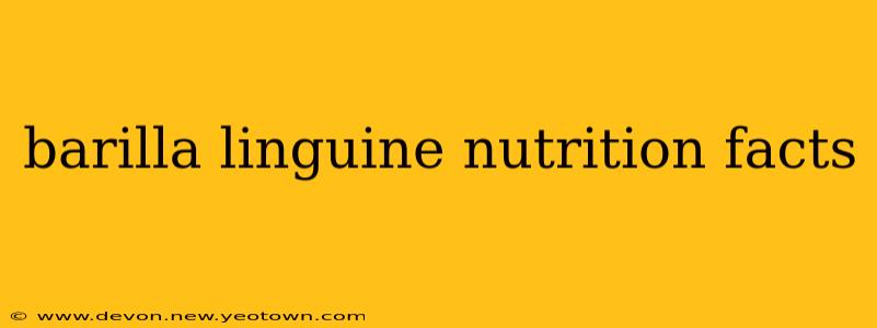 barilla linguine nutrition facts