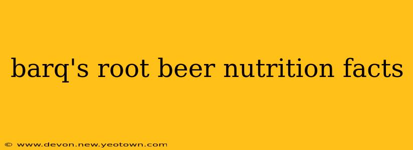 barq's root beer nutrition facts