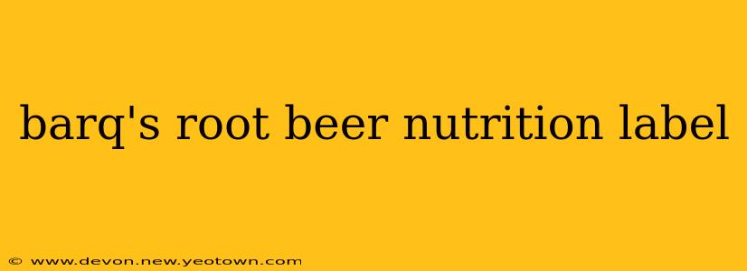 barq's root beer nutrition label