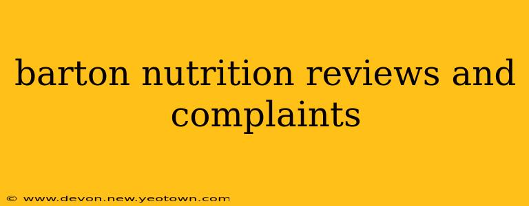 barton nutrition reviews and complaints