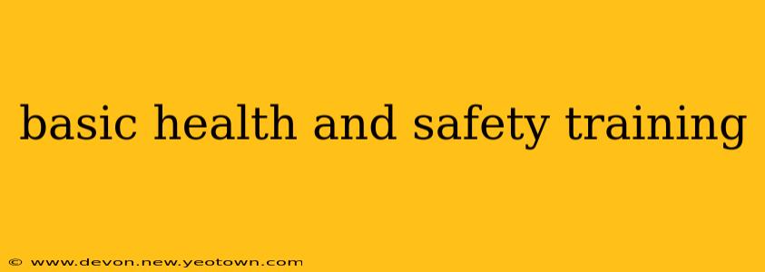 basic health and safety training