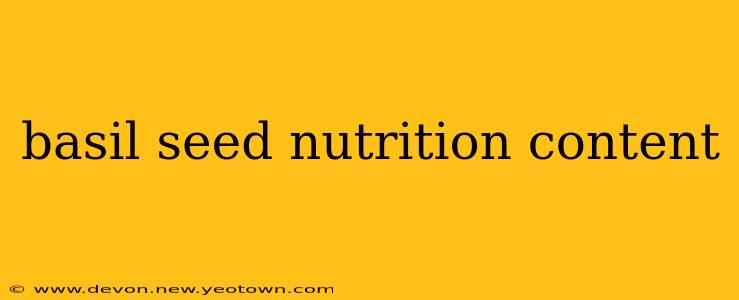 basil seed nutrition content