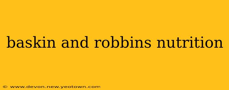 baskin and robbins nutrition