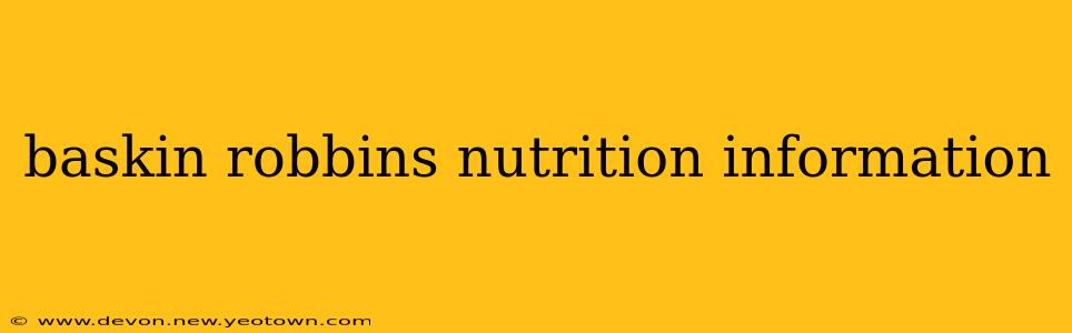 baskin robbins nutrition information