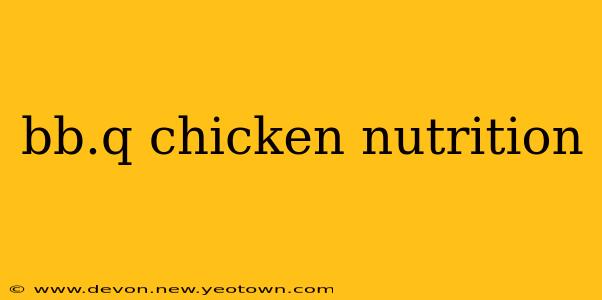 bb.q chicken nutrition