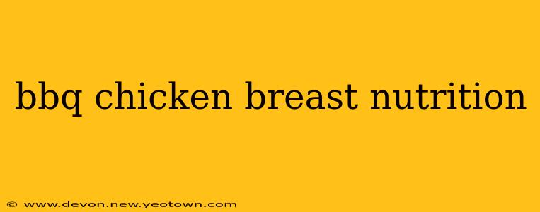 bbq chicken breast nutrition