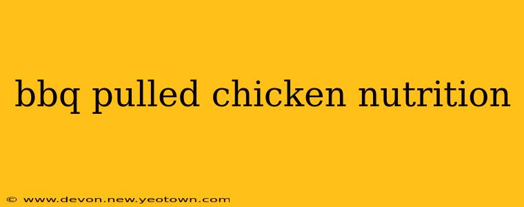 bbq pulled chicken nutrition