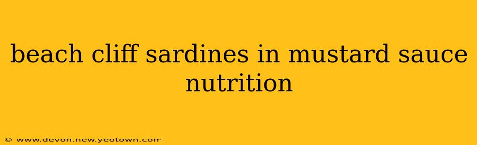 beach cliff sardines in mustard sauce nutrition
