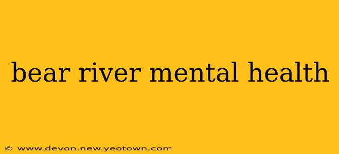 bear river mental health