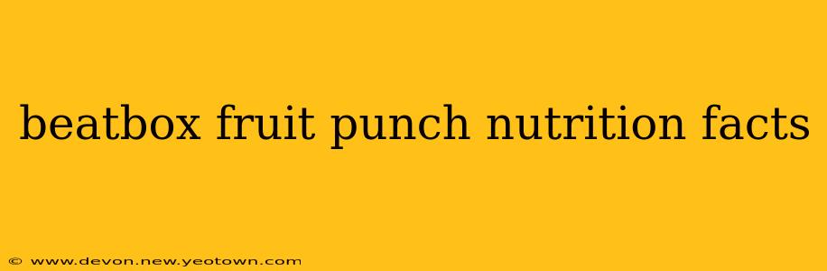 beatbox fruit punch nutrition facts