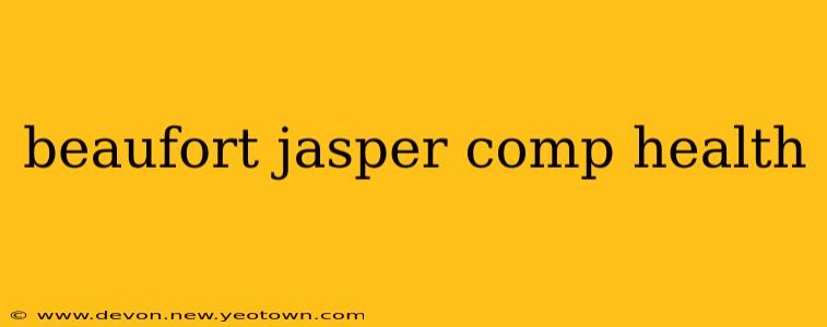 beaufort jasper comp health