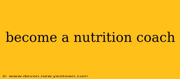 become a nutrition coach