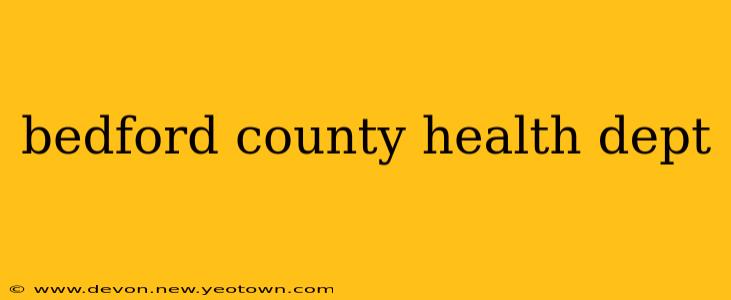 bedford county health dept