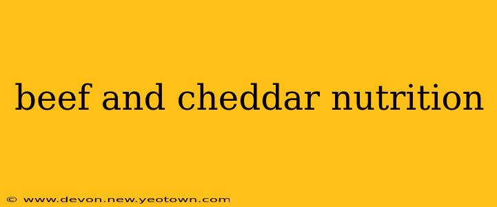 beef and cheddar nutrition