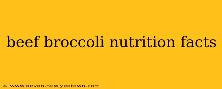 beef broccoli nutrition facts